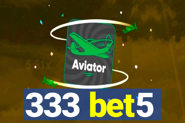 333 bet5